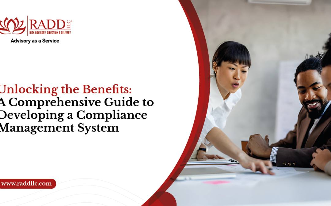 Unlocking the Benefits: A Comprehensive Guide to Developing a Compliance Management System