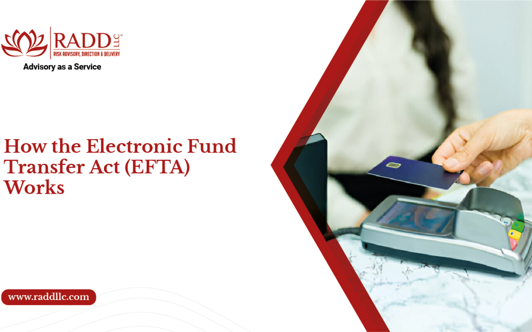 How the Electronic Fund Transfer Act (EFTA) Works