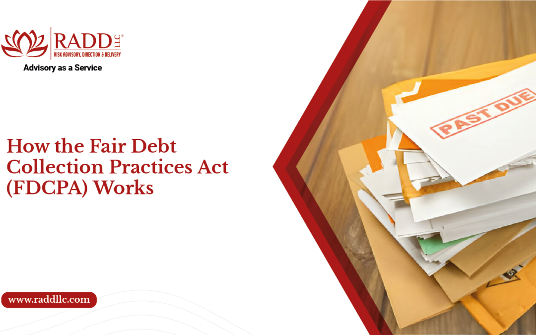 How the Fair Debt Collection Practices Act (FDCPA) Works