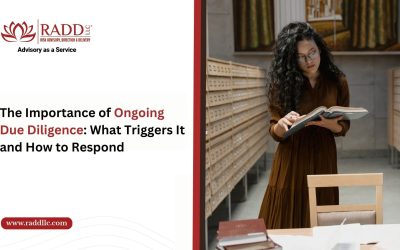 The Importance of Ongoing Due Diligence: What Triggers It and How to Respond