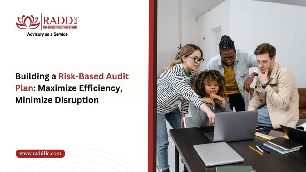 Building a Risk-Based Audit Plan [In 2025]- RADD LLC