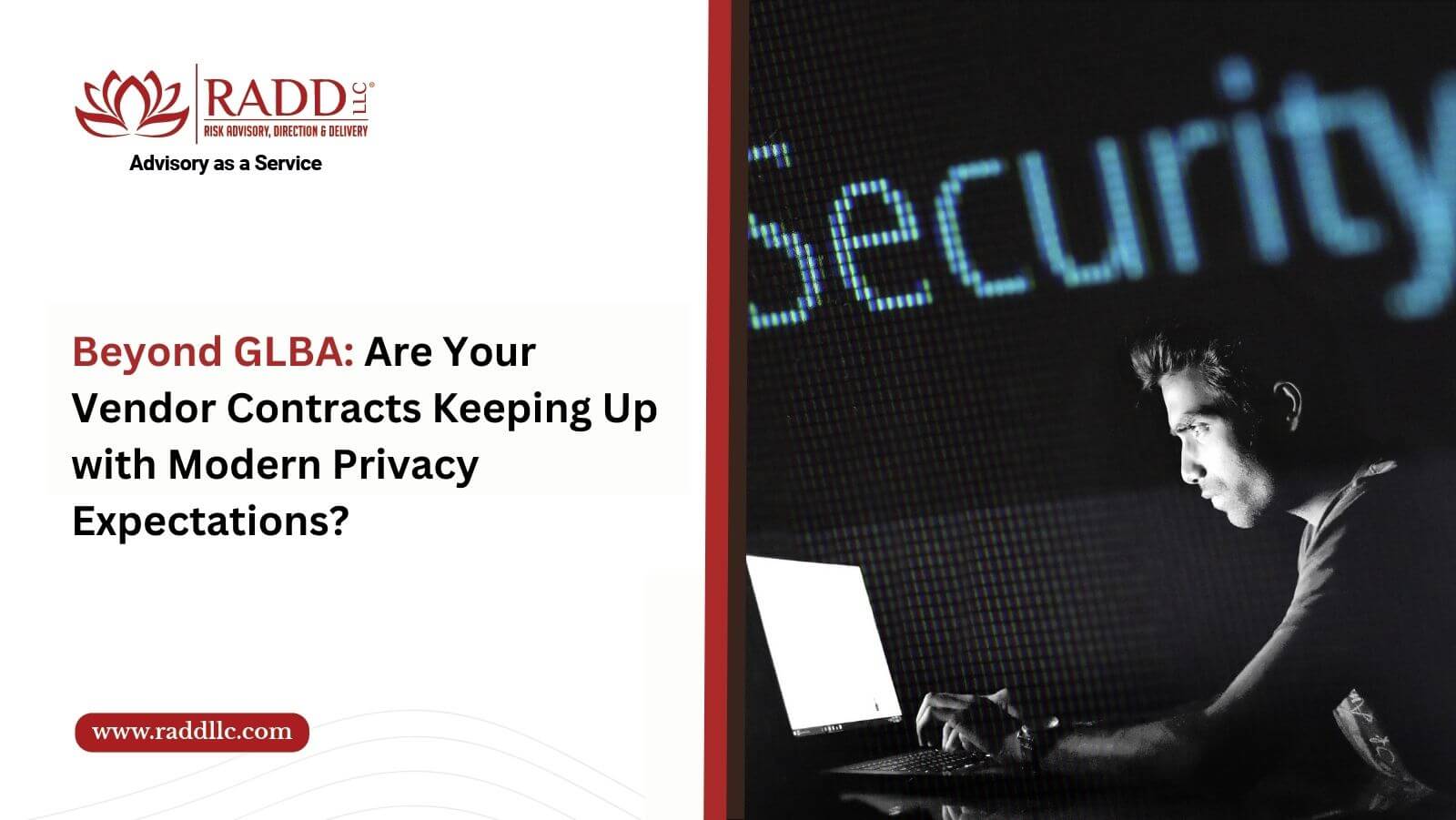 Beyond GLBA Are Your Vendor Contracts Keeping Up with Modern Privacy Expectations