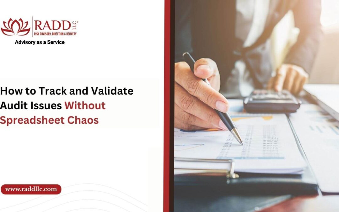 How to Track and Validate Audit Issues Without Spreadsheet Chaos